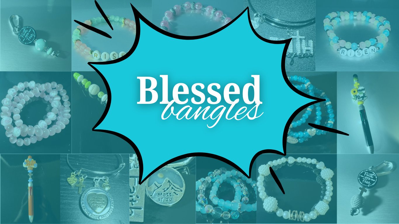 Blessed Bangles